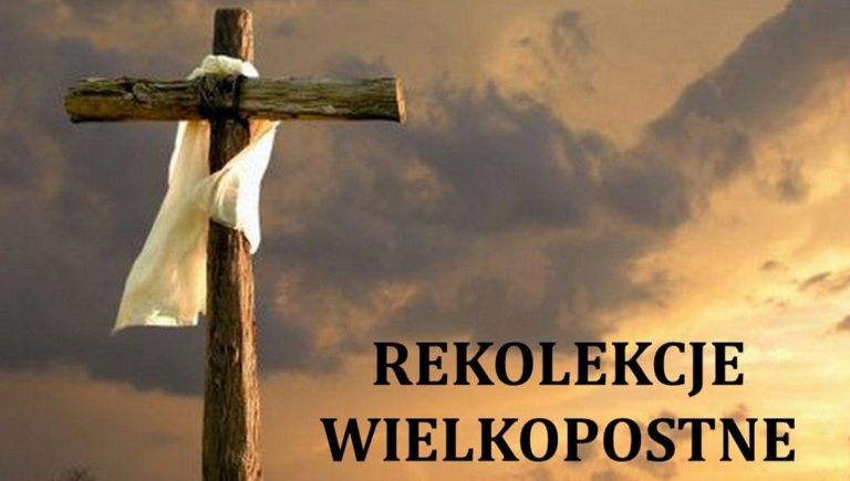 Rekolekcje wielkopostne – 7-8 marca 2026 r.